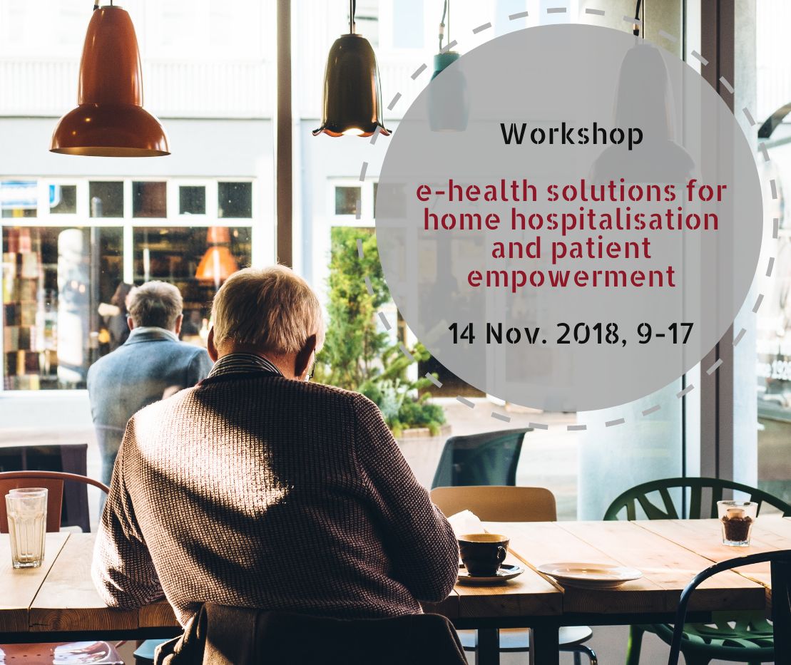 Workshop on e-health solutions for home hospitalisation and patient empowerment